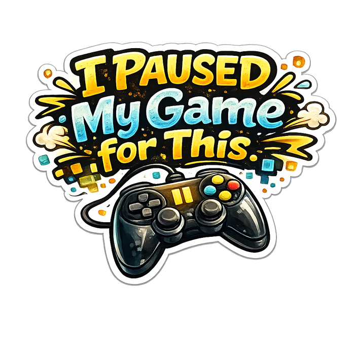 I Paused My Game For This